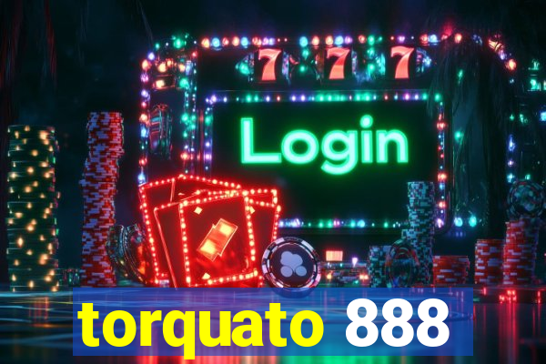 torquato 888